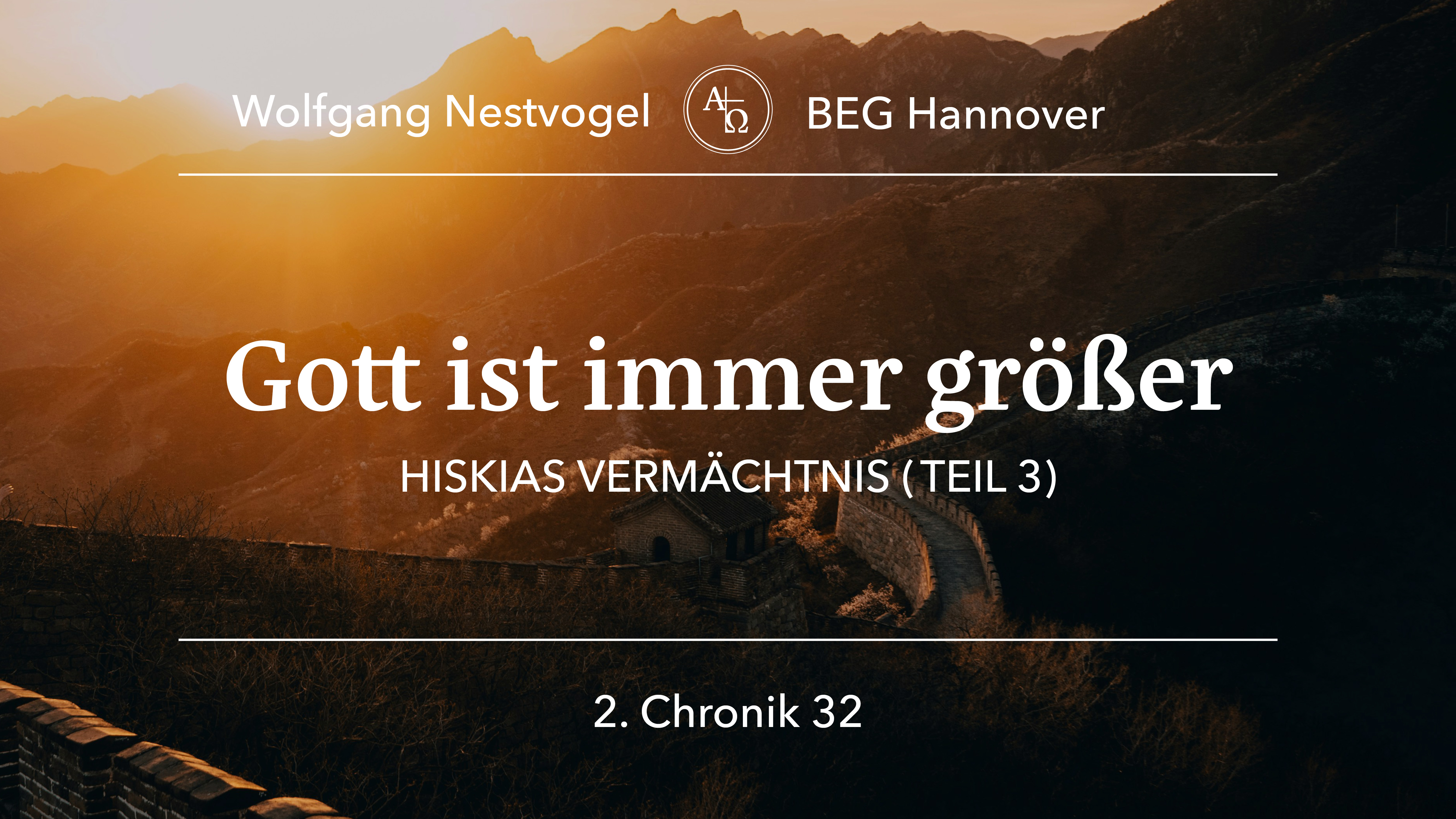 Predigt vom 18.08.2024 2.Chronik 32